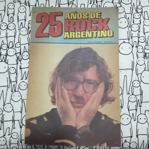 25 Años De Rock Argentino Grinberg Revista