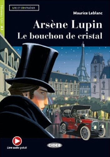 Arsene Lupin- Le Couchon De Cristal- Lire Et S'entrainer- A1, De Leblanc, Maurice. Editorial Vicens Vives/black Cat, Tapa Blanda En Francés