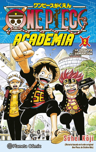 One Piece Academia N⺠02: La Infausta Generación, De Oda, Eiichiro., Vol. 2. Editorial Planeta Cómic, Tapa Blanda En Español, 2025