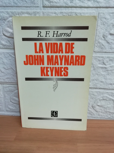 La Vida De John Maynard Keynes/ R. F. Harrod 