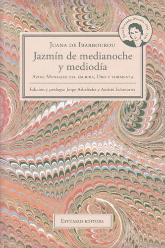 Jazmín De Medianoche Y Mediodía, De Juana De Ibarbourou. Editorial Estuario, Tapa Blanda En Español