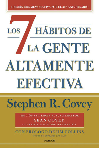 Los 7 Habitos De La Gente Altamente Efectiva (30.ãâº, De Stephen R. Covey. Editorial Paidós En Español