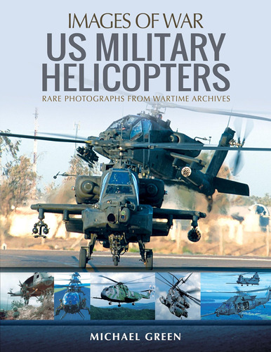 Libro:  Us Military Helicopters (images Of War)