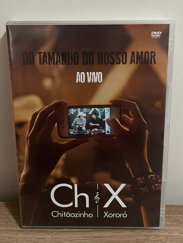 Dvd - Chitãozinho & Xororó - Do Tamanho Do Nosso Amor