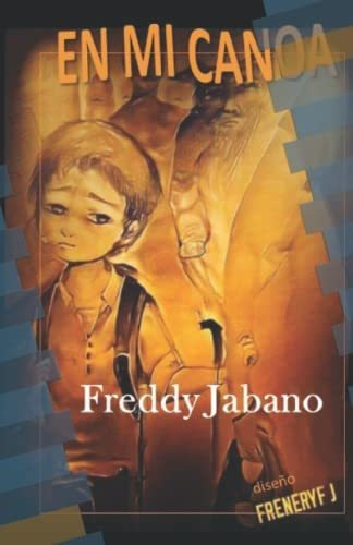 Libro : En Mi Canoa - Jabano, Freddy