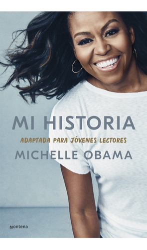 Mi Historia - Michelle Obama ( Adaptada Para Jovenes Lectore