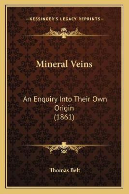 Libro Mineral Veins : An Enquiry Into Their Own Origin (1...