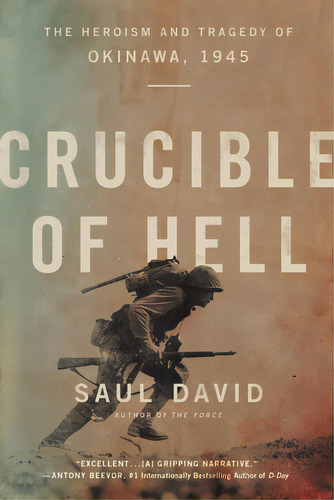 Crucible Of Hell: The Heroism And Tragedy Of Okinawa, 1945, De David, Saul. Editorial Hachette Books, Tapa Blanda En Inglés