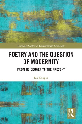 Libro Poetry And The Question Of Modernity: From Heidegge...