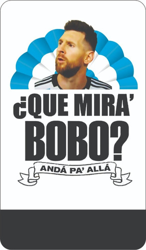 Soporte Porta Celular Souvenir X10u Messi Que Miras Bobo