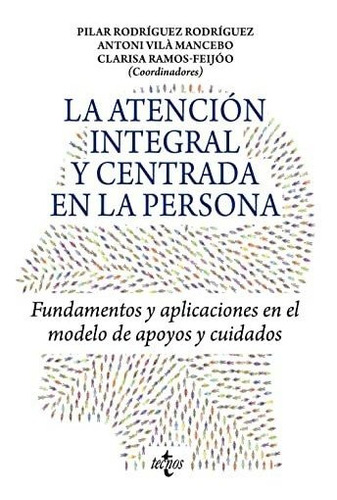 La Atencion Integral Y Centrada En La Persona - Vv Aa 