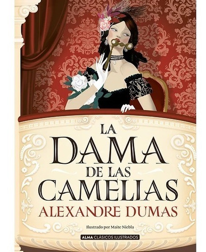 La Dama De Las Camelias - Alexandre Dumas