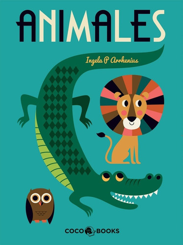 Animales, De P. Arrhenius, Ingela. Editorial Coco Books, S.l., Tapa Dura En Español