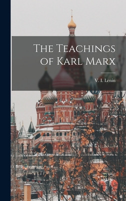 Libro The Teachings Of Karl Marx - Lenin, V. I. (vladimir...