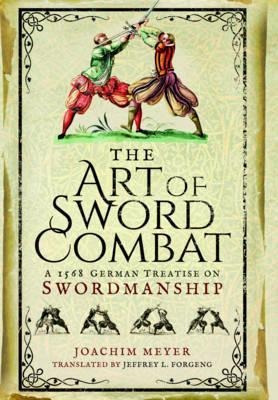 Libro Art Of Sword Combat: 1568 German Treatise On Swordm...