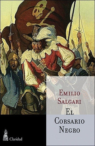 Corsario Negro, El, De Salgari, Emilio. Editorial Claridad En Español