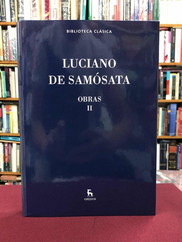 Obras 2 - Luciano De Samósata - Gredos