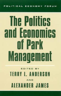Libro The Politics And Economics Of Park Management - Ter...