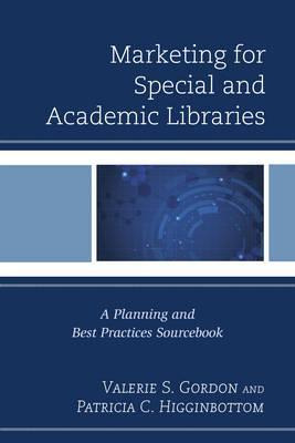 Libro Marketing For Special And Academic Libraries - Vale...