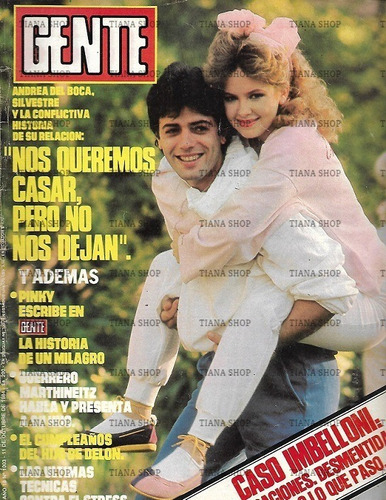 Gente N° 1003_abril 1984_andrea Del Boca & Silvestre: Novios