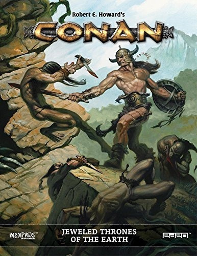 Robert E Howards Conan Rpg Jeweled Thrones Of The Earth