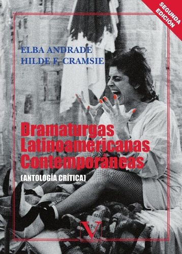 Dramaturgas Latinoamericanas Contemporáneas, De Hilde F. Cramsie Y Elba Andrade. Editorial Verbum, Tapa Blanda En Español, 2012