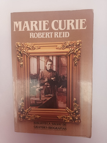 Marie Curie.  Robert Reid.  Usado Villa Luro  