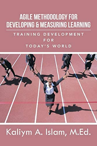 Libro: Agile Methodology For Developing & Measuring Training