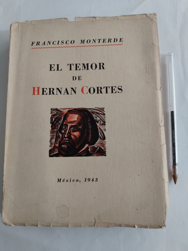 El Temor De Hernán Cortés Francisco Monterde García Icazbalc