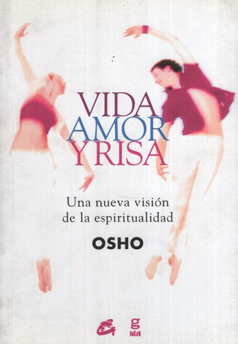Vida  Amor Y Risa - Osho, De Osho. Editorial Robin Book, Tapa Blanda En Español, 2013