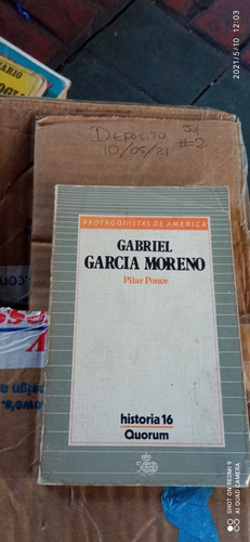 Libro Gabriel García Moreno. Pilar Ponce