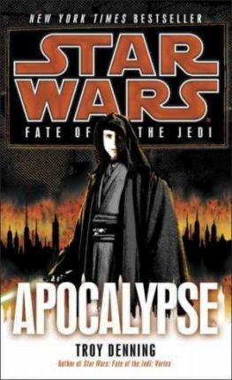 Apocalypse: Star Wars Legends (fate Of The Jedi) - Troy Denn
