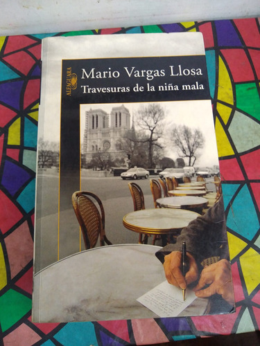 Travesuras De La Niña Mala  Mario Vargas Llosa Alfaguara