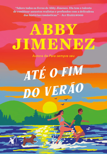 Até o Fim do Verão de Abby Jimenez pela Editorial Arqueiro em Português Capa Mole 2025