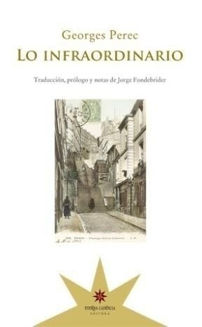 Lo Infraordinario - Georges Perec - Eterna Cadencia Lu Reads