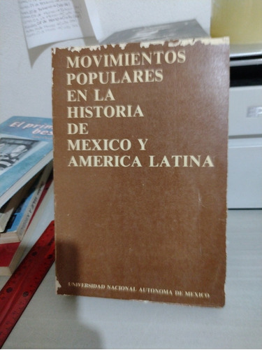 Movimientos Populares En La Historia De México Y América Lat