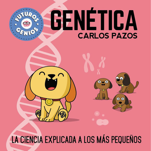 Libro: Genética Genética Para Niños Inteligentes: La Ciencia