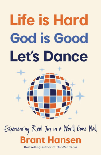 Book : Life Is Hard. God Is Good. Lets Dance. Experiencing.