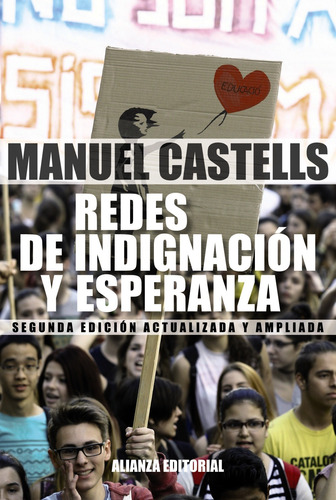 Redes de indignación y esperanza, de Castells, Manuel. Serie Alianza Ensayo Editorial Alianza, tapa blanda en español, 2015