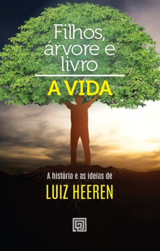 Filho, Árvore E Livro - Razões De Viver, De Heerem, Luiz. Editora Minotauro Em Português