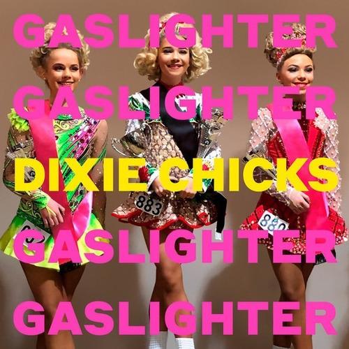 Gaslighter Dixie Chicks Cd Importado