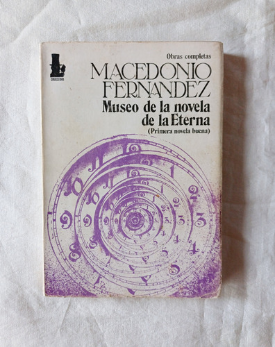 Macedonio Fernández Museo De La Novela De La Eterna (Usado)