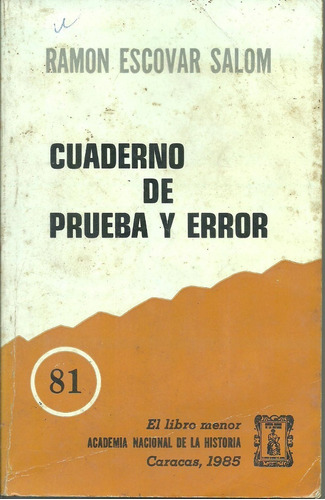 Cuaderno De Prueba Y Error Ramón Escovar Salom