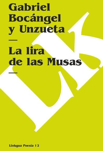 Libro La Lira De Las Musas - Gabriel Bocángel Y Unzueta