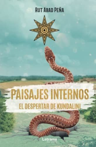 Paisajes Internos. El Despertar De Kundalini: 01 (poesía)