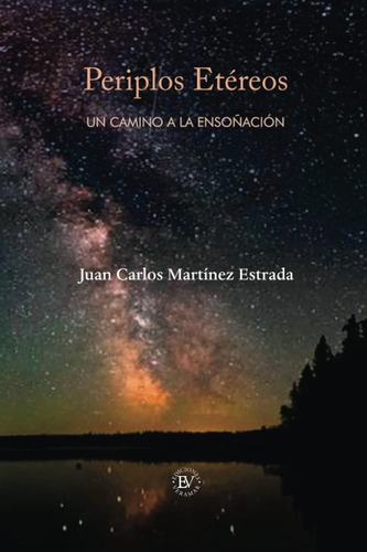 Libro: Periplos Etéreos: Un Camino A Ensoñación (spanish E