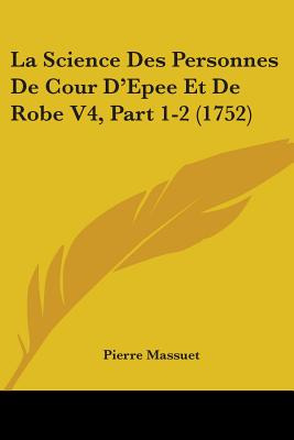 Libro La Science Des Personnes De Cour D'epee Et De Robe ...