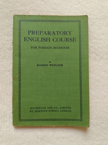 Preparatory English Course For Foreign Students R. Wenlock 