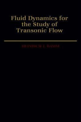 Fluid Dynamics For The Study Of Transonic Flow - Heinrich...