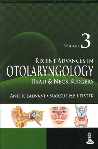 Libro Recent Advances In Otolaryngology  Vol 3 De Anil K Lal